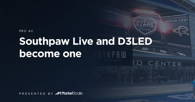 Southpaw Live and D3LED Become One
