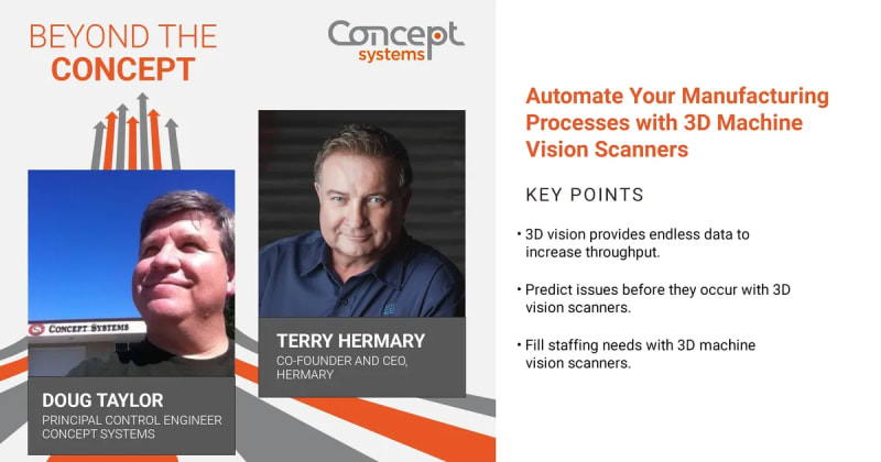 Beyond the Concept: Automate Your Manufacturing Processes with 3D Machine Vision Scanners