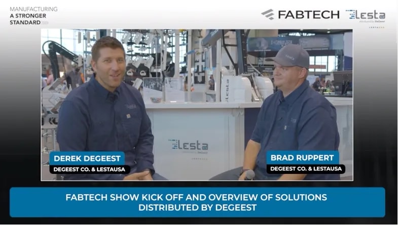 FABTECH Show Kickoff and Overview of Solutions Distributed by DeGeest