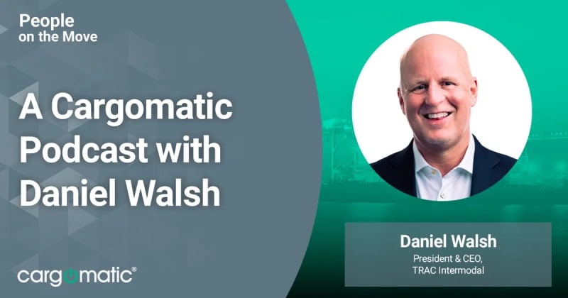 People on the Move: A Cargomatic Podcast with Daniel Walsh