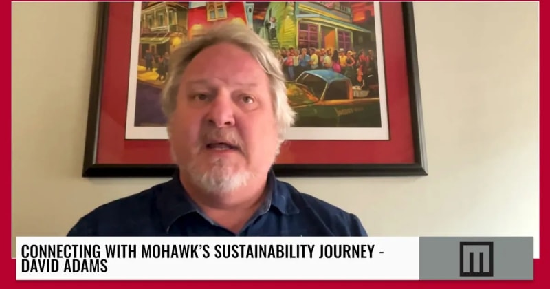 Connecting with Mohawk’s Sustainability Journey – David Adams