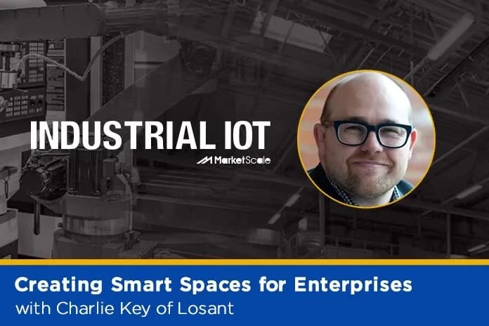 Listen: Creating Smart Spaces for Enterprises with Charlie Key of Losant