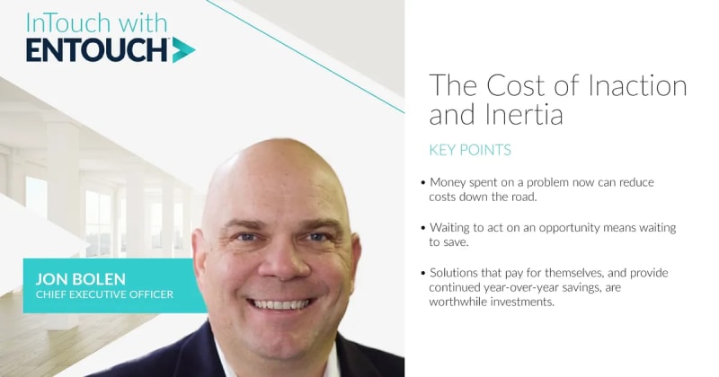 InTouch with ENTOUCH: The Cost of Inaction and Inertia