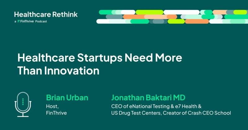 Healthcare Startups Need More Than Innovation