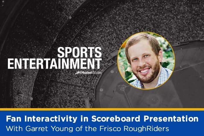 Listen: Fan Interactivity in Scoreboard Presentation With Garret Young of the Frisco RoughRiders