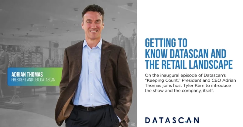 Keeping Count: Getting to Know Datascan and the Retail Landscape