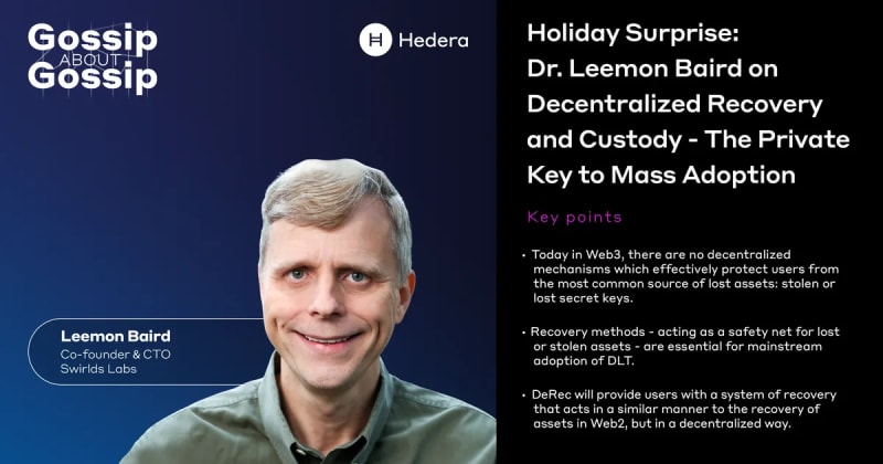 Holiday Surprise: Dr. Leemon Baird on Decentralized Recovery and Custody – The Private Key to Mass Adoption