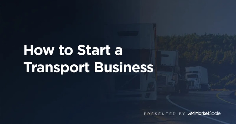 How to Start a Transport Business