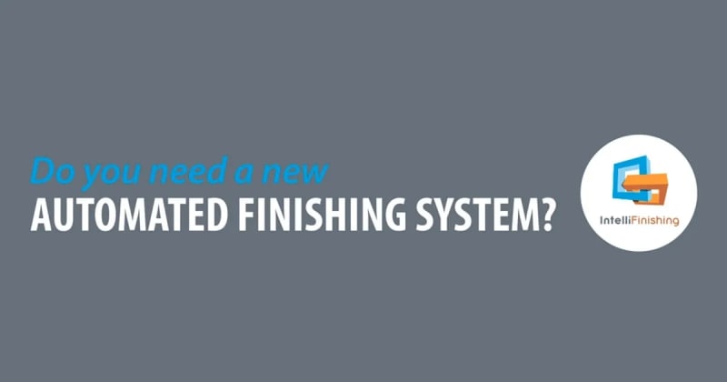 Infographic Will Help You Start to Determine the Best Type Automatic Finishing System to Consider