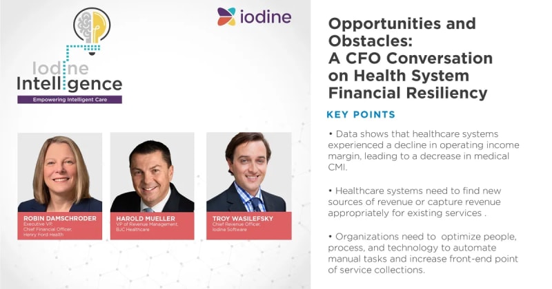 Opportunities and Obstacles: A CFO Conversation on Health System Financial Resiliency