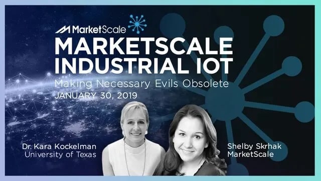 MarketScale IoT 01/30/19: Making Necessary Evils Obsolete