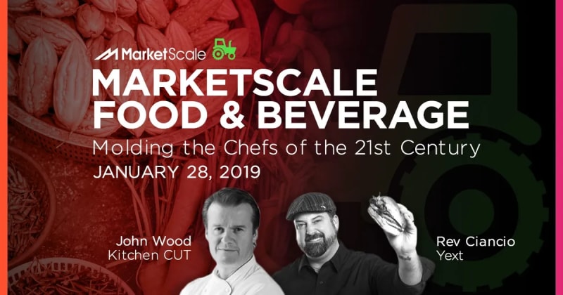MarketScale Food & Beverage 01/28/19: Molding the Chefs of the 21st Century