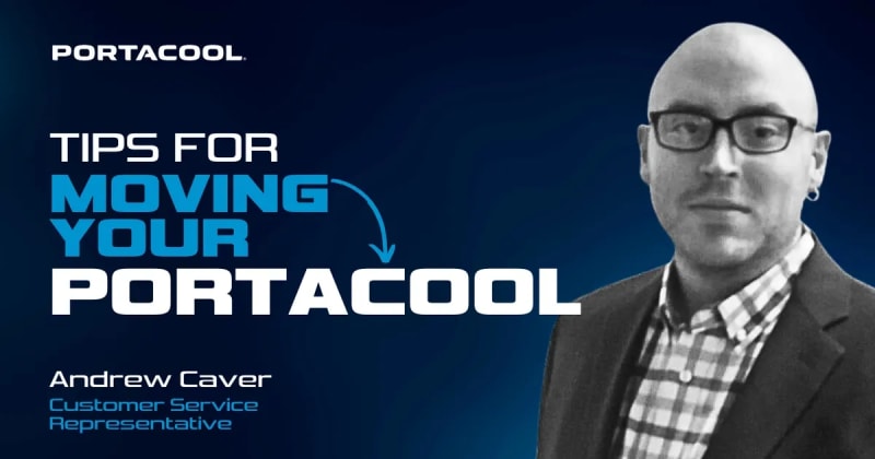 Tips for Moving Your Portacool and ensure Optimal Performance and Protection