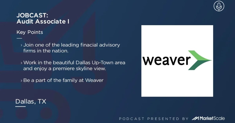 Weaver Jobcast: Audit Associate I