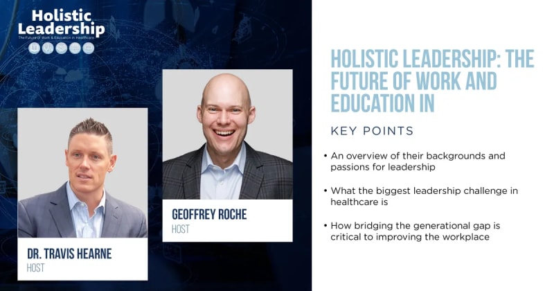 Holistic Leadership is the Solution to Building a Stronger Healthcare System