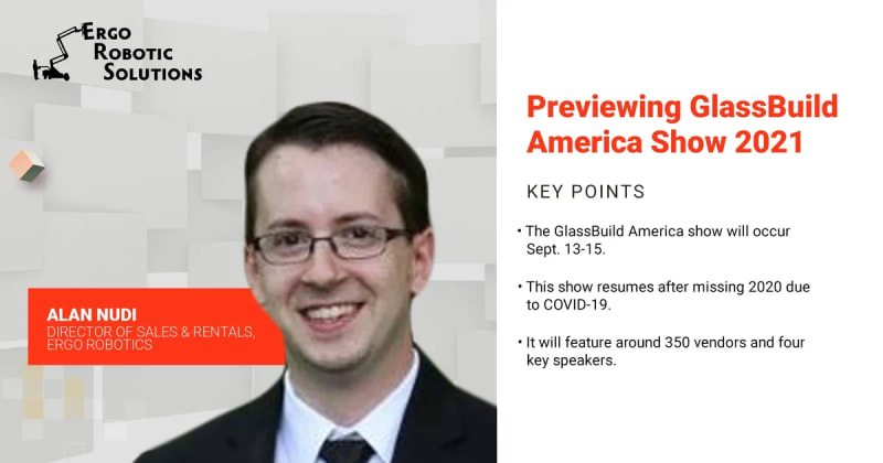 Previewing GlassBuild America Show 2021