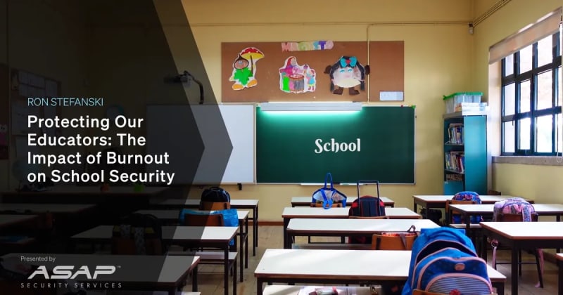 Protecting Our Educators: The Impact of Burnout on School Security
