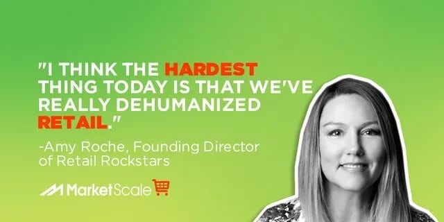 Putting The Humanity Back in Retail with Amy Roche of Retail Rockstars