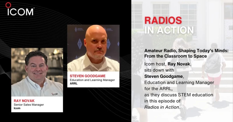 Amateur Radio, Shaping Today’s Minds: From the Classroom to Space