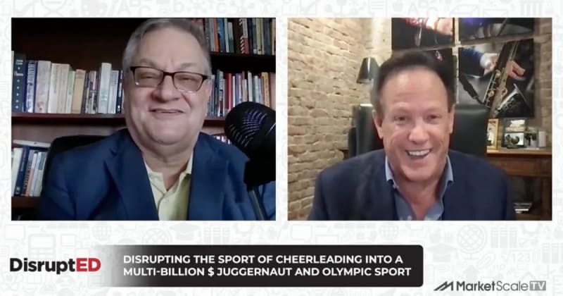 Disrupting the Sport of Cheerleading: Creating a Juggernaut Business and Brand (Episode One)
