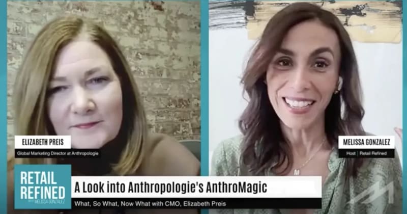 A Look into Anthropologie’s AnthroMagic: The ‘What, So What, Now What’ Approach with CMO Elizabeth Preis