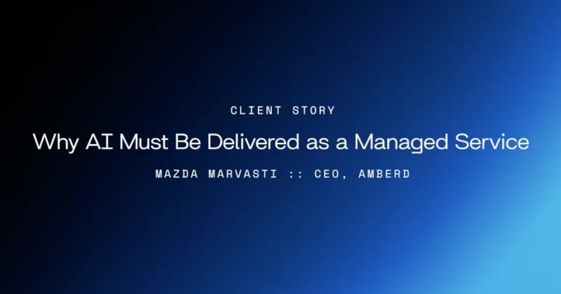 Complex AI Software Should Be Delivered as a Managed Service