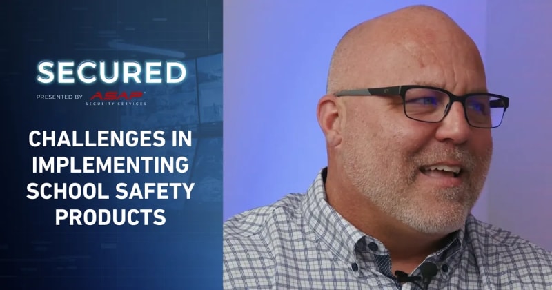 Challenges in Implementing School Safety Products