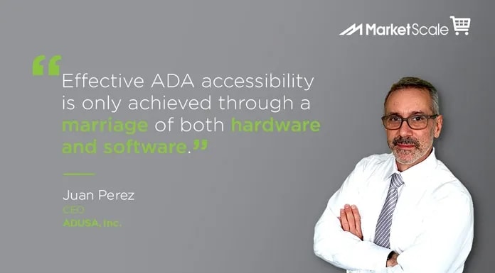 Self-Service Kiosks Need to Serve Everyone, with Juan Perez of ADUSA, Inc.