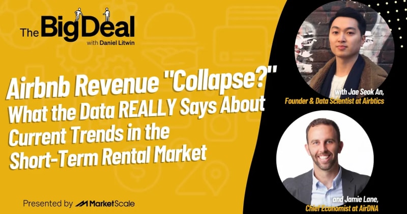 Airbnb Isn’t Collapsing, But Revenue is Slightly Down. Is It Still Wise to Invest in the Short-Term Rental Market?