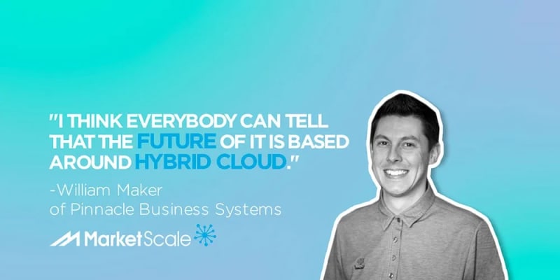 Listen: The Rise of Public Cloud Vendors with William Maker of Pinnacle Business Systems