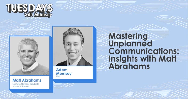 Mastering Unplanned Communications: Insights With Matt Abrahams