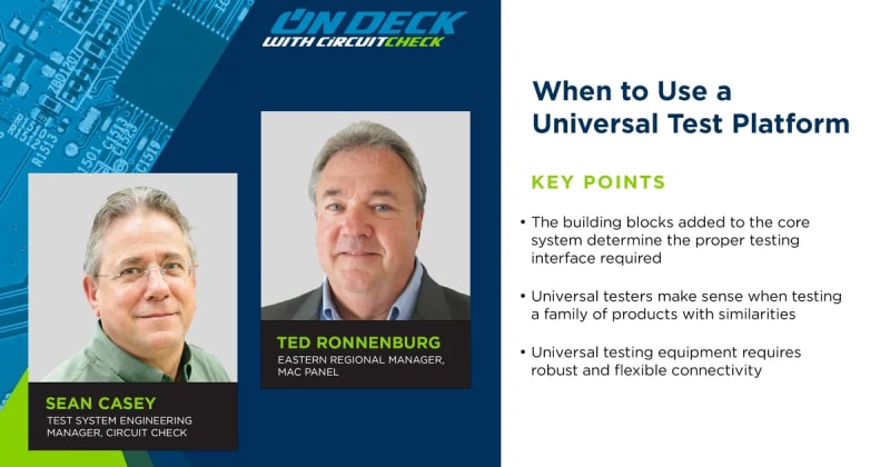 On Deck with Circuit Check: When to Use a Universal Test Platform