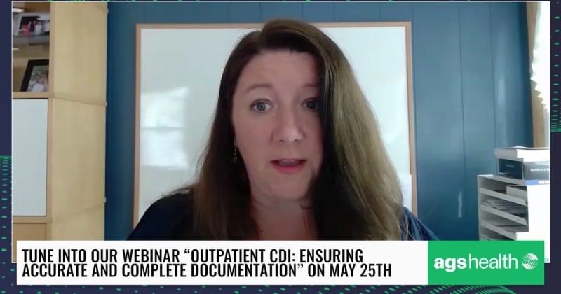 “Outpatient CDI: Ensuring Accurate and Complete Documentation” May 25th Webinar