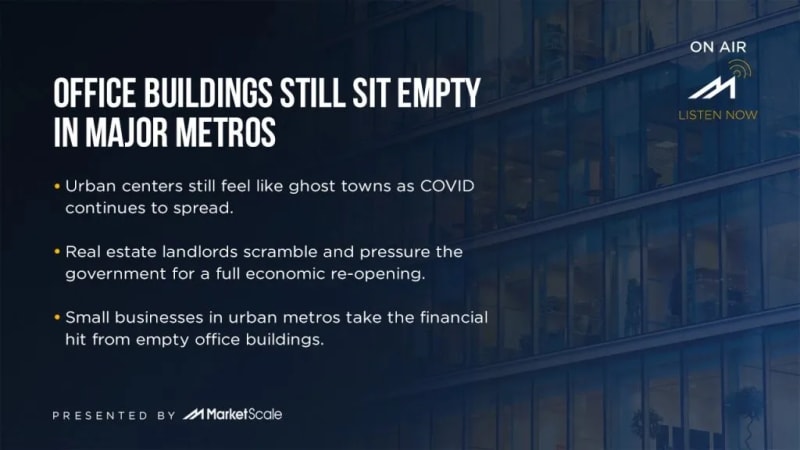 Office Buildings Still Sit Empty in Major Metros