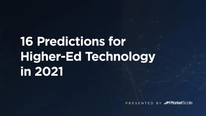 16 Predictions for Higher-Ed Technology in 2021