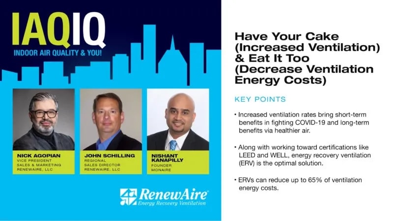 Have Your Cake (Increased Ventilation) & Eat It Too (Decrease Ventilation Energy Costs)