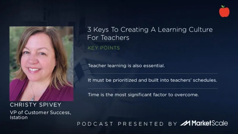 3 Keys To Creating A Learning Culture For Teachers