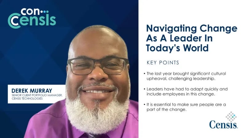 Part One: Navigating Change As A Leader In Today’s World: ConCensis