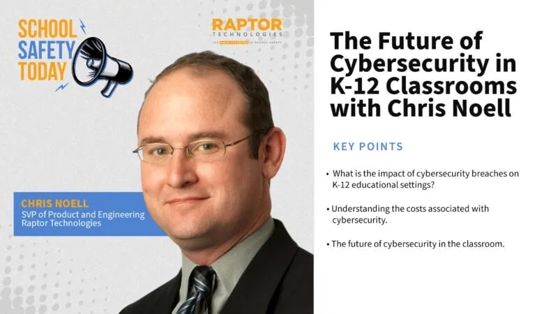School Safety Today: The Rising Importance of Cybersecurity in the Classroom Paves the Way for Iniatives to Keep Kids Safe