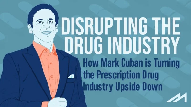 How Mark Cuban is Turning the Prescription Drug Industry Upside Down