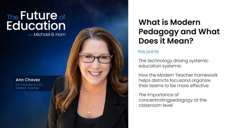 The Future of Education: What is Modern Pedagogy and What Does it Mean?