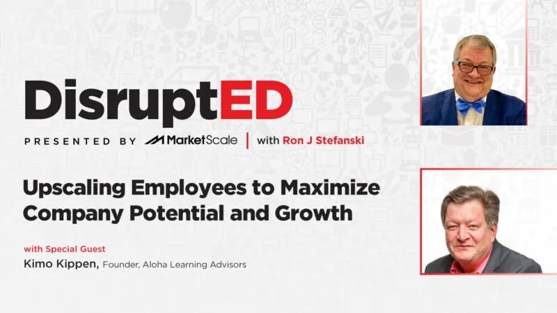 Upscaling Employees to Maximize Company Potential and Growth