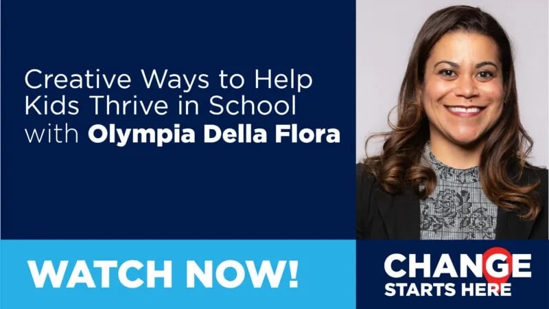 Change Starts Here: Creative Ways to Help Kids Thrive in School