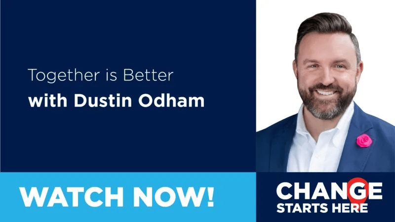 Change Starts Here: Together Is Better