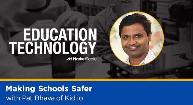Listen: Making Schools Safer with Pat Bhava of Kid.io