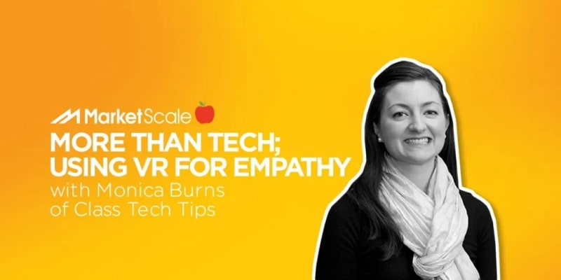 More Than Tech; VR for Empathy with Monica Burns of Class Tech Tips