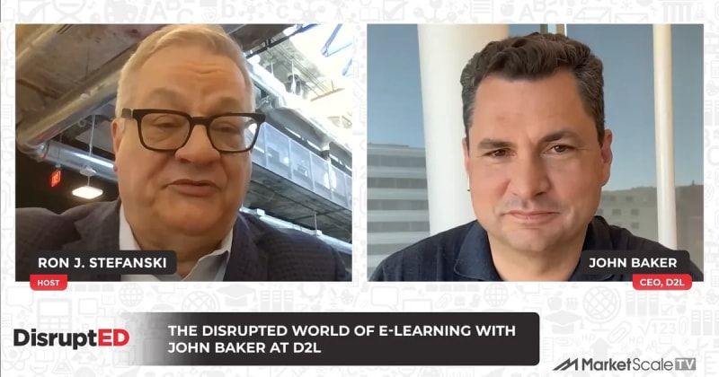 D2L Powers the E-Learning Transformation by Delivering Scalable, Human-Centered Education – Episode 1 with Tech Titan John Baker
