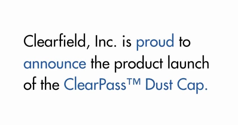Clearfield’s ClearPass Dust Cap Revolutionizes Fiber Network Maintenance by Ensuring Pristine Signal Integrity.