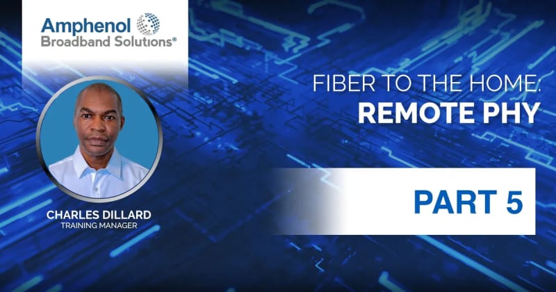 Fiber 101 – Part 5: Remote PHY