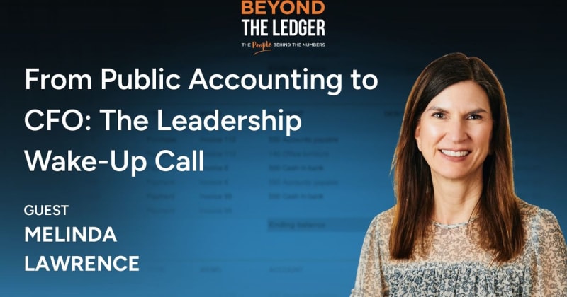 From Public Accounting to CFO: The Leadership Wake-Up Call